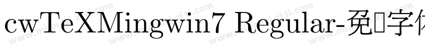 cwTeXMingwin7 Regular字体转换